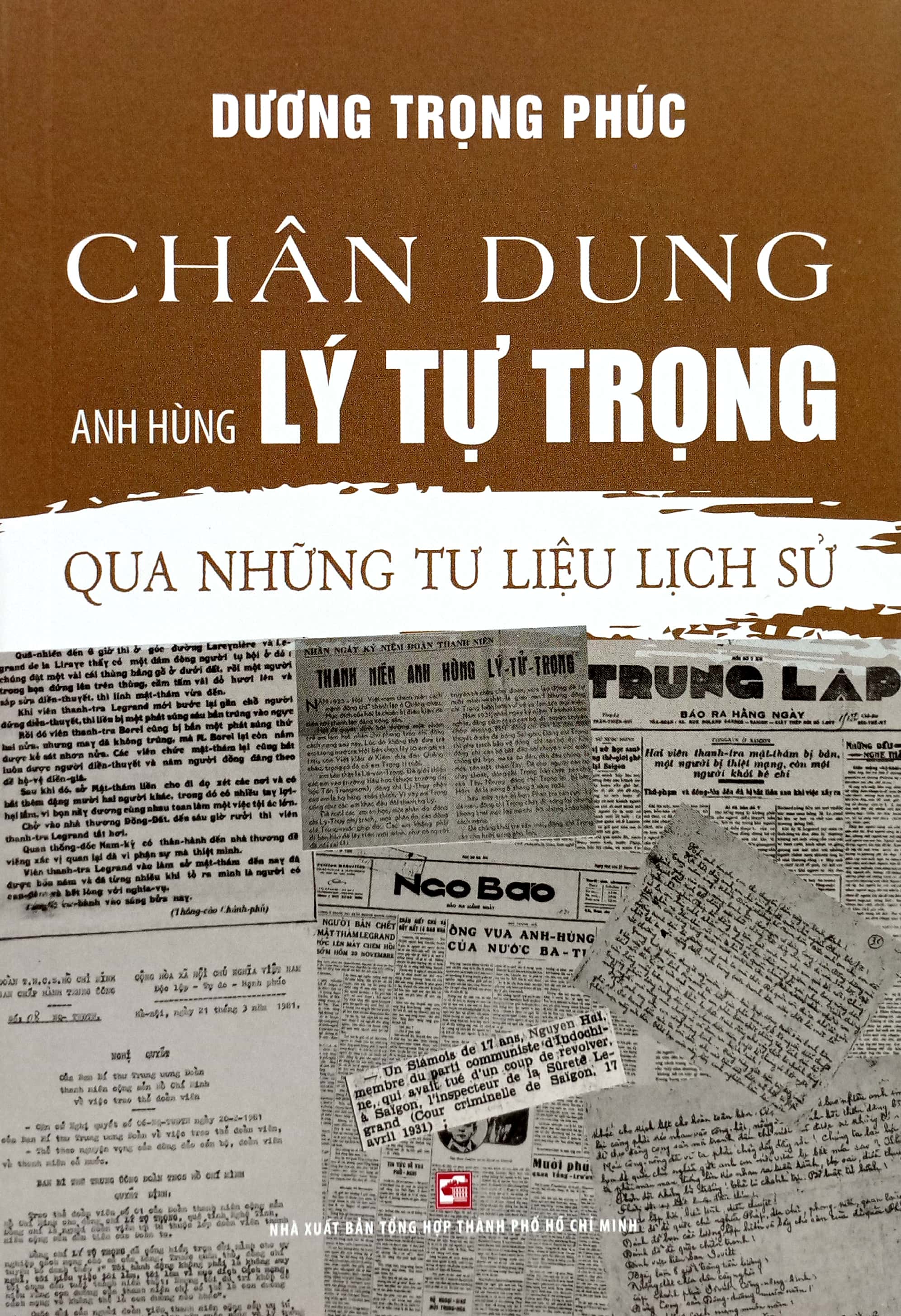 chân dung anh hùng lý tự trọng - qua những tư liệu lịch sử (tái bản 2024)