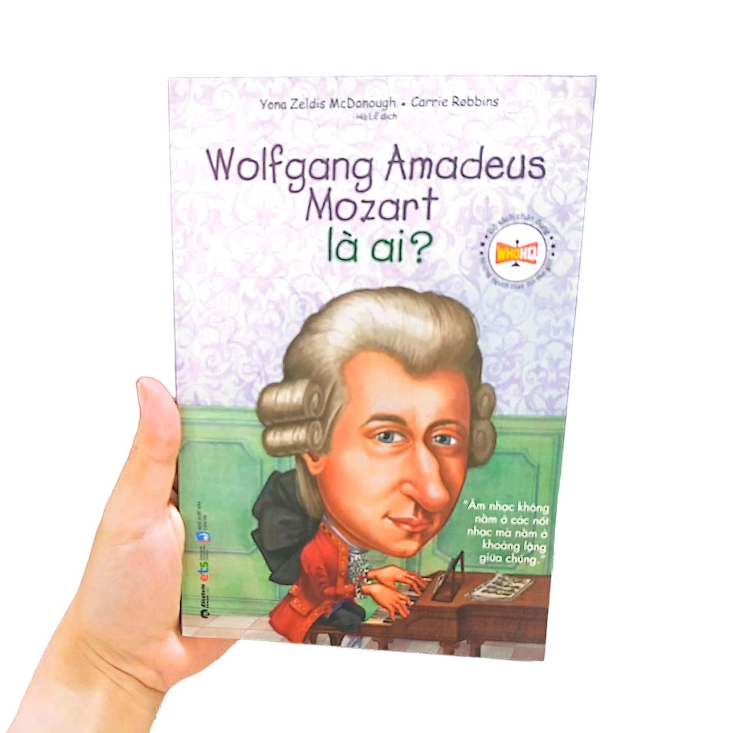 chân dung những người thay đổi thế giới - wolfgang amadeus mozart là ai? (tái bản 2024)