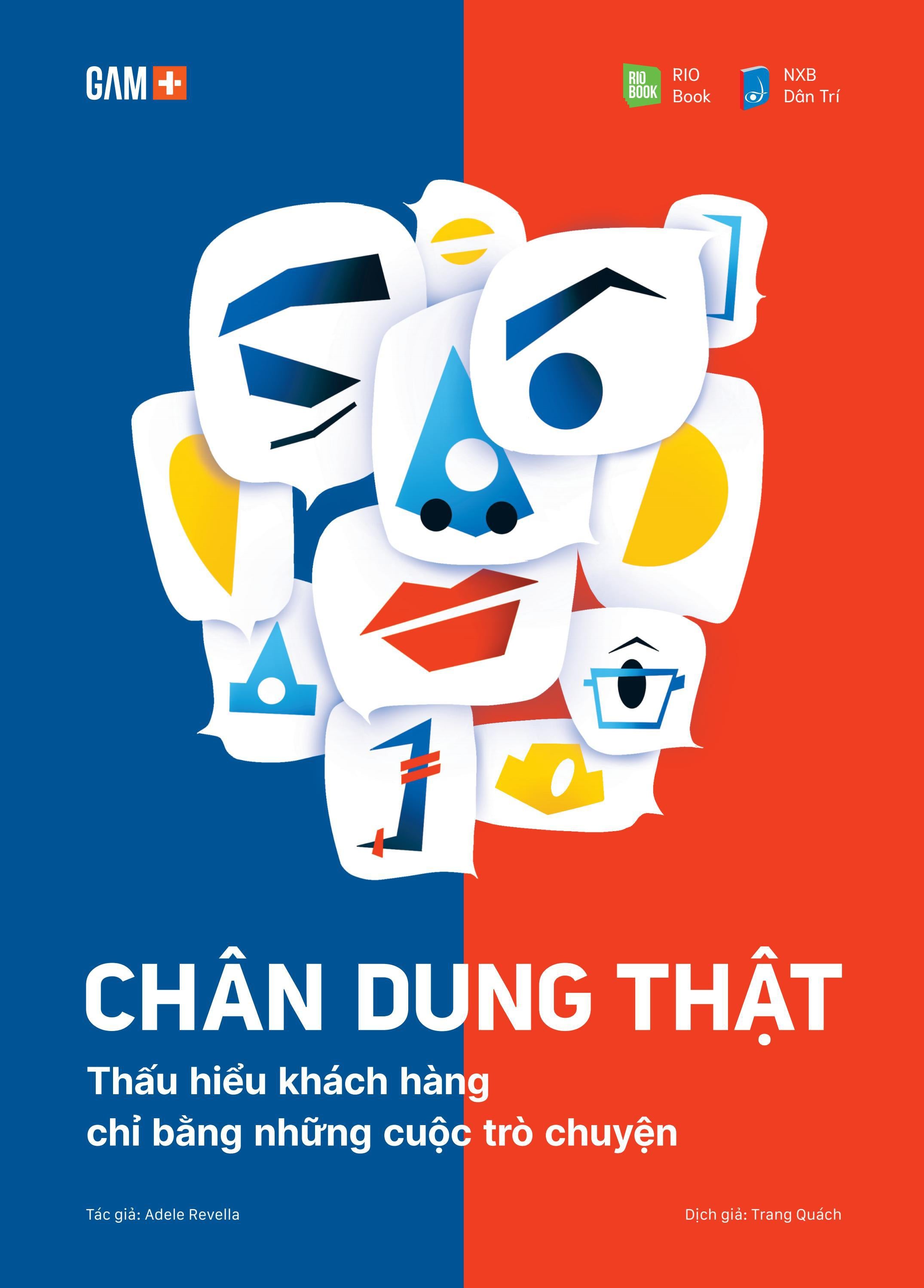 chân dung thật - thấu hiểu khách hàng chỉ bằng những cuộc trò chuyện
