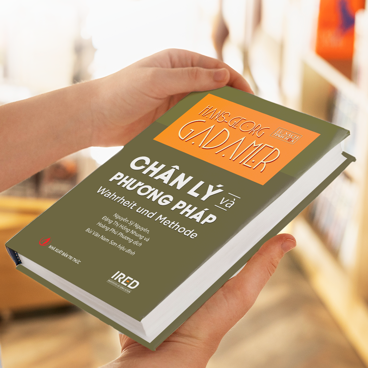 Chân Lý Và Phương Pháp - Wahrheit Und Methode - Bìa Cứng