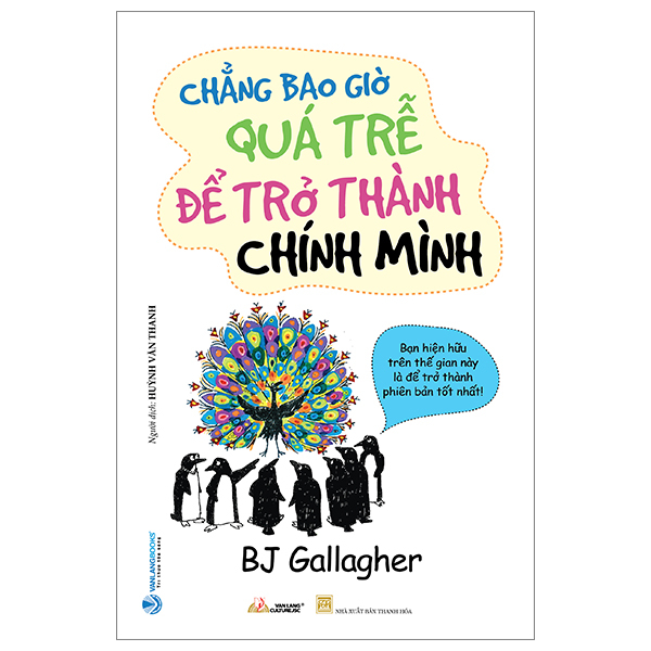 chẳng bao giờ quá trễ để trở thành chính mình (tái bản 2023)