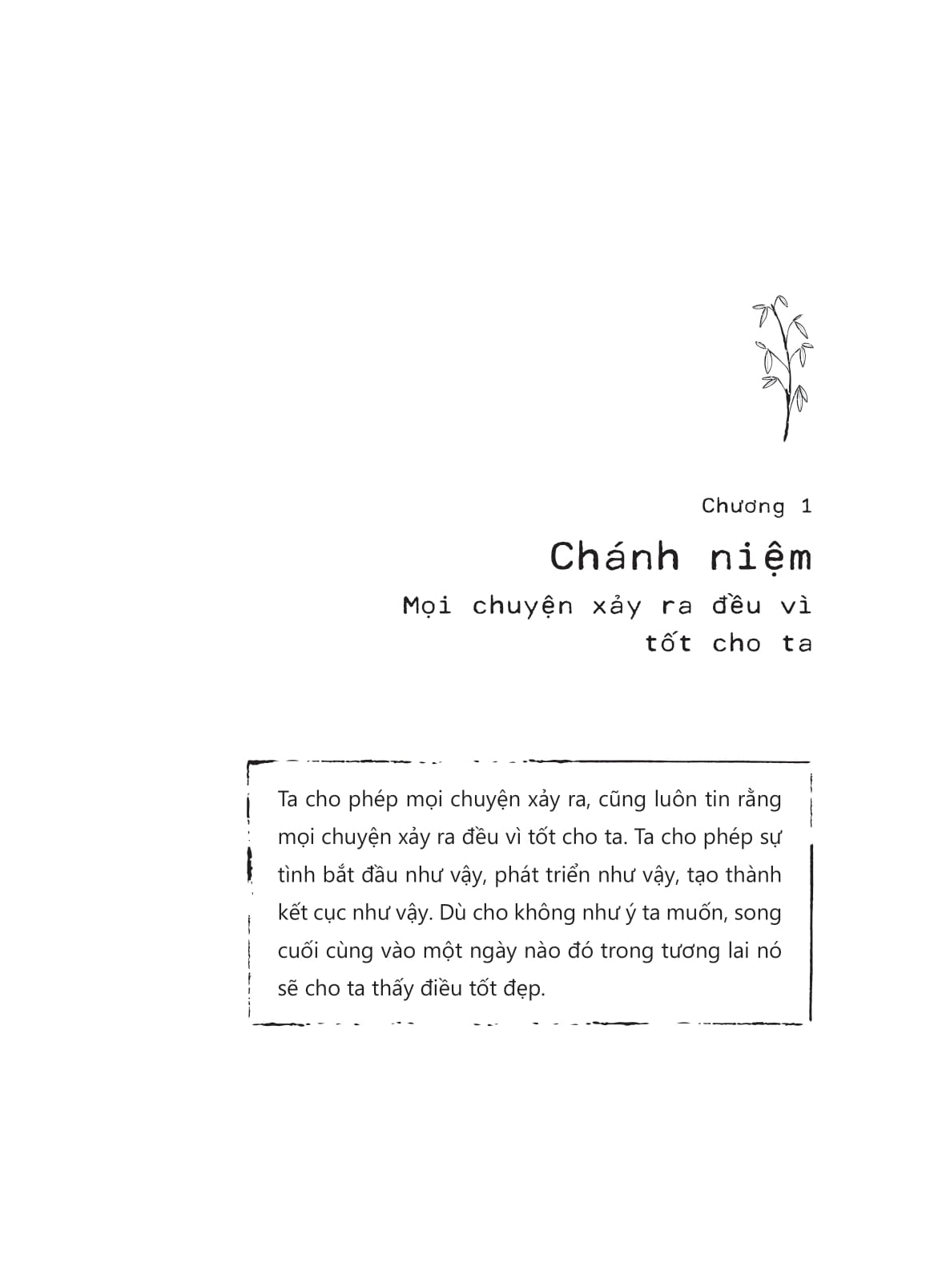 chánh tâm, chánh niệm - mọi việc xảy ra đều tốt với tôi