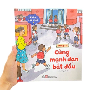 chào cấp một - cùng mạnh dạn bắt đầu