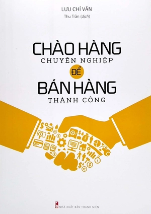chào hàng chuyên nghiệp để bán hàng thành công (tái bản 2022)