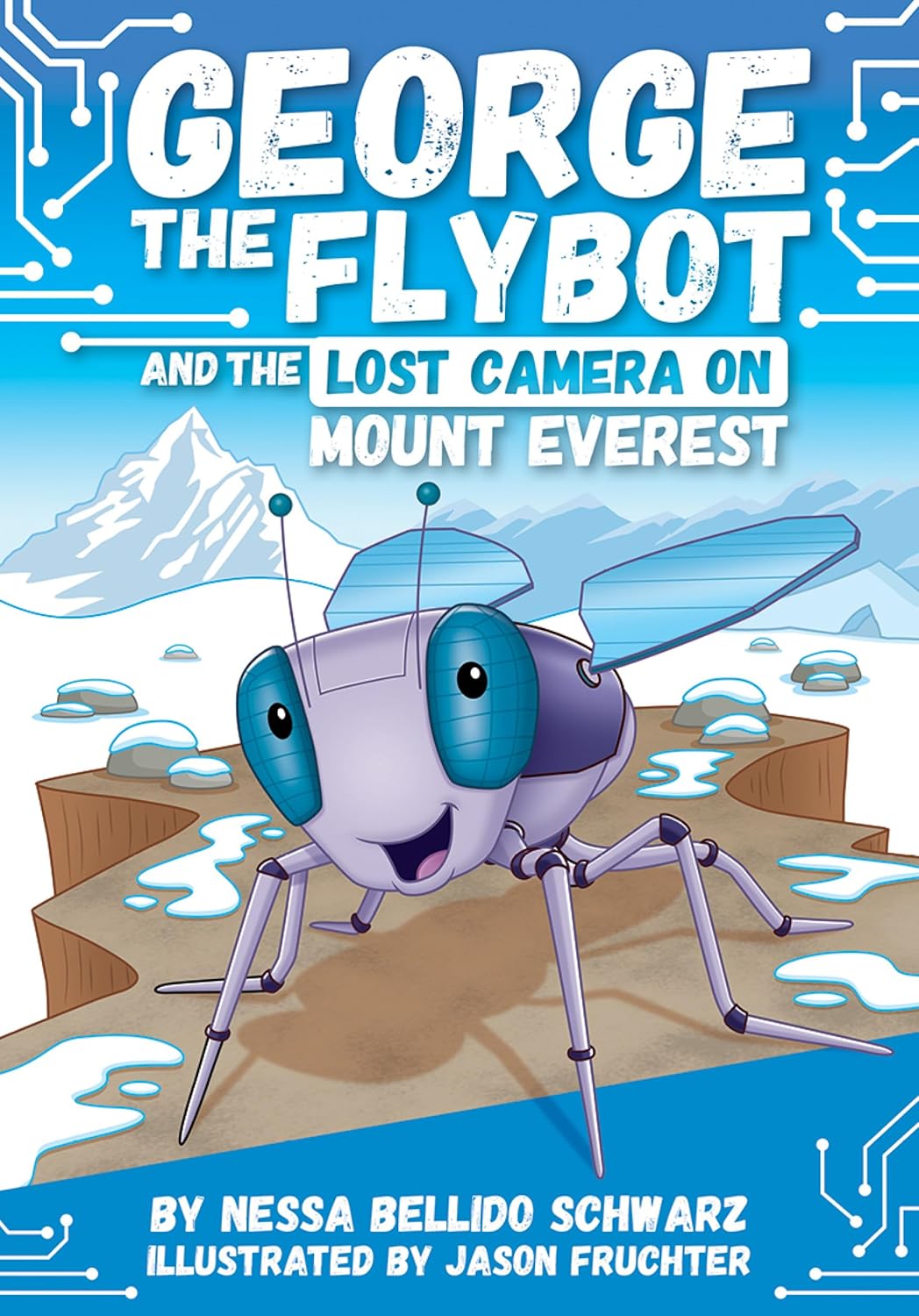Chapter Book Sunbird George The Flybot And The Lost Camera On Mount Everest