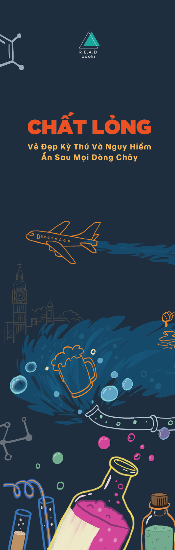 Chất Lỏng - Vẻ Đẹp Kỳ Thú Và Nguy Hiểm Ẩn Sau Mọi Dòng Chảy