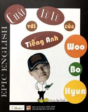 chất lừ lừ với tiếng anh woo bo hyun (epic english)