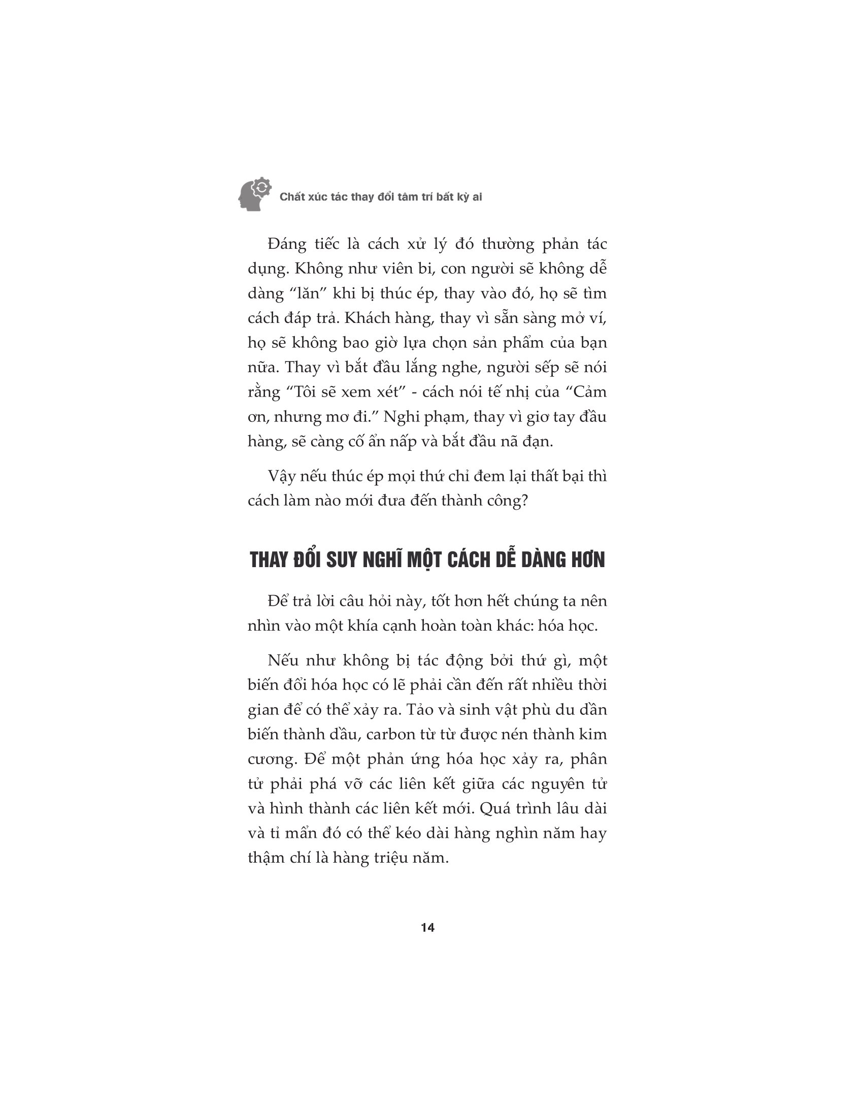 chất xúc tác thay đổi tâm trí bất kỳ ai