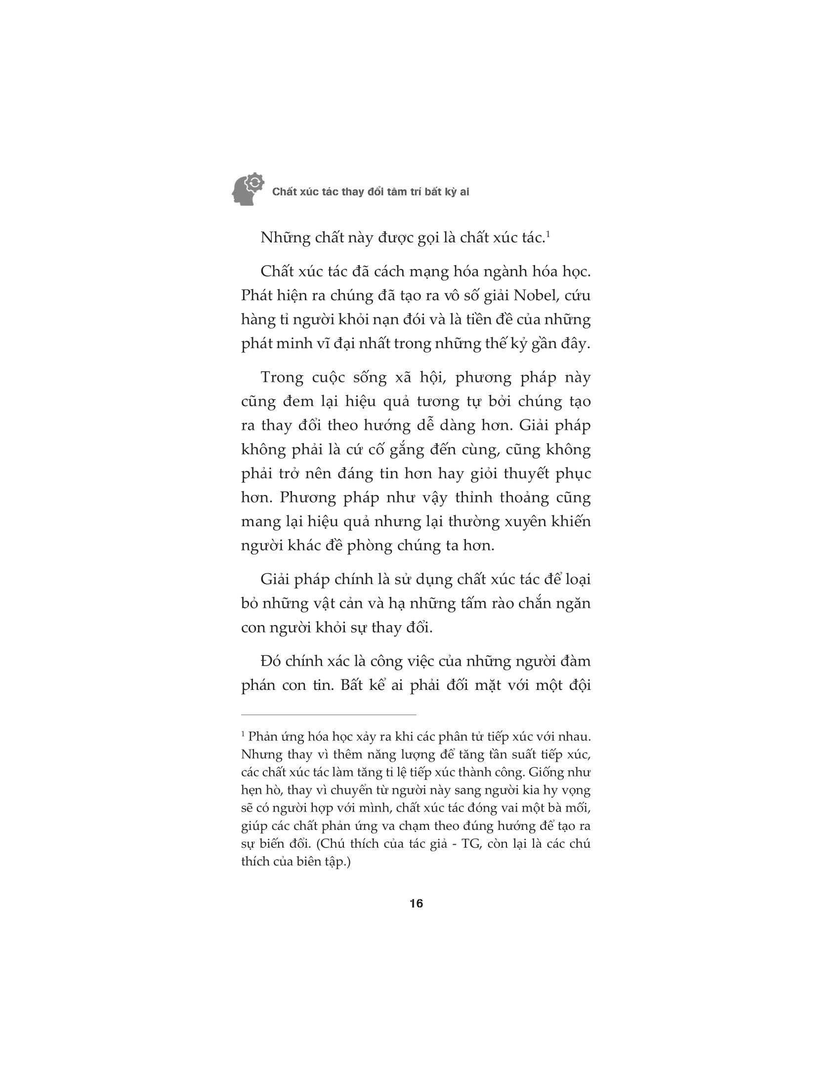 chất xúc tác thay đổi tâm trí bất kỳ ai