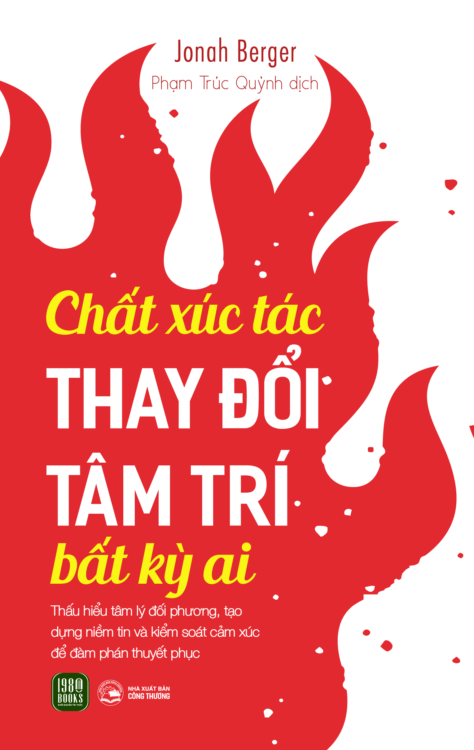 chất xúc tác thay đổi tâm trí bất kỳ ai