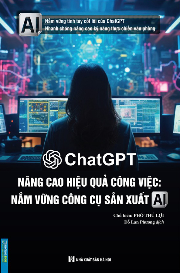 ChatGPT Nâng Cao Hiệu Quả Công Việc - Nắm Vững Công Cụ Sản Xuất Al