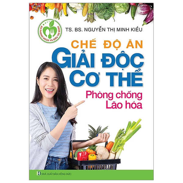 chế độ ăn giải độc cơ thể phòng chống lão hóa