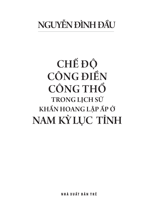 chế độ công điền công thổ trong lịch sử khẩn hoang lập ấp ở nam kỳ lục tỉnh