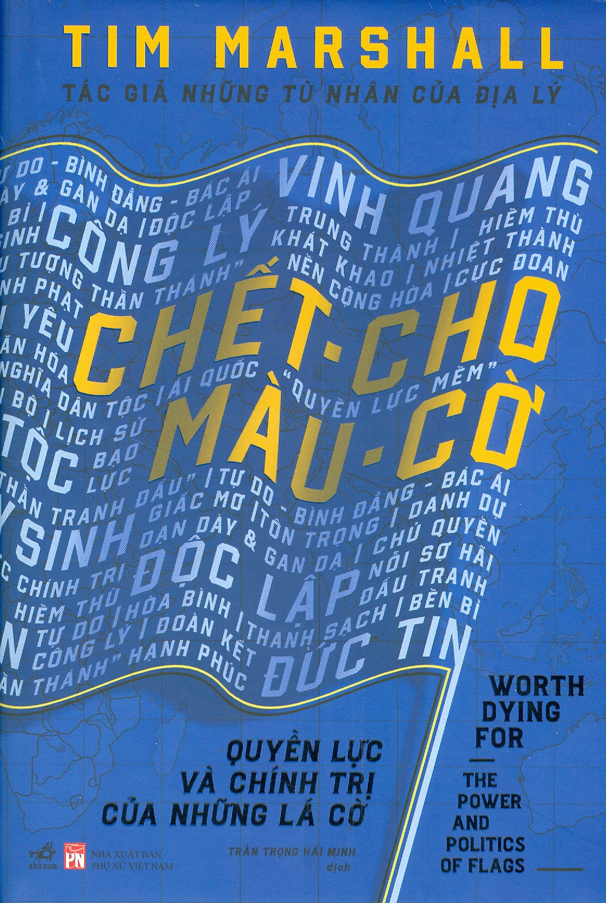 chết cho màu cờ - quyền lực và chính trị của những lá cờ - bìa cứng