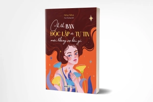 chỉ khi bạn độc lập và tự tin mới không sợ hãi gì