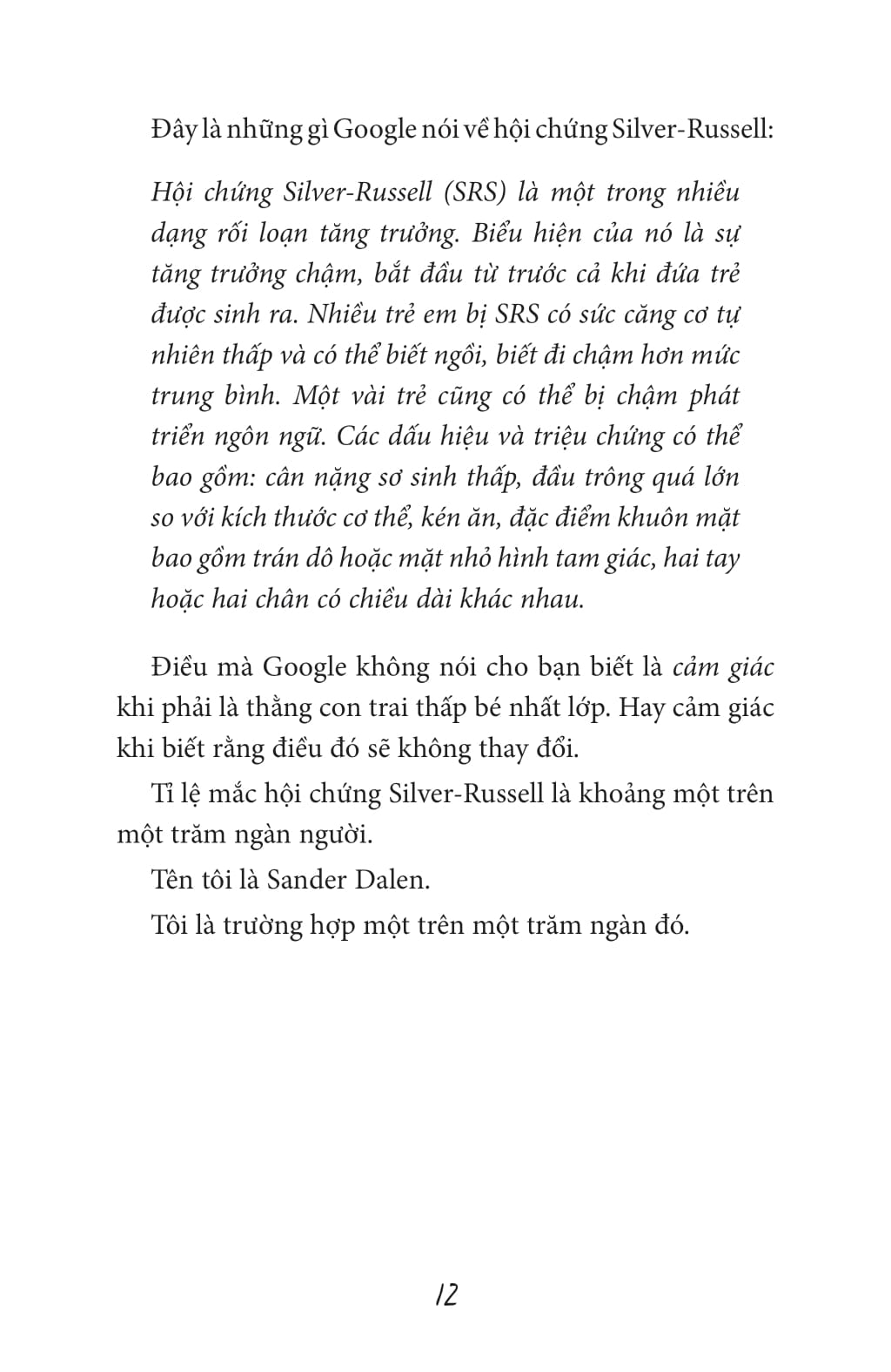 chỉ một giữa một trăm ngàn người