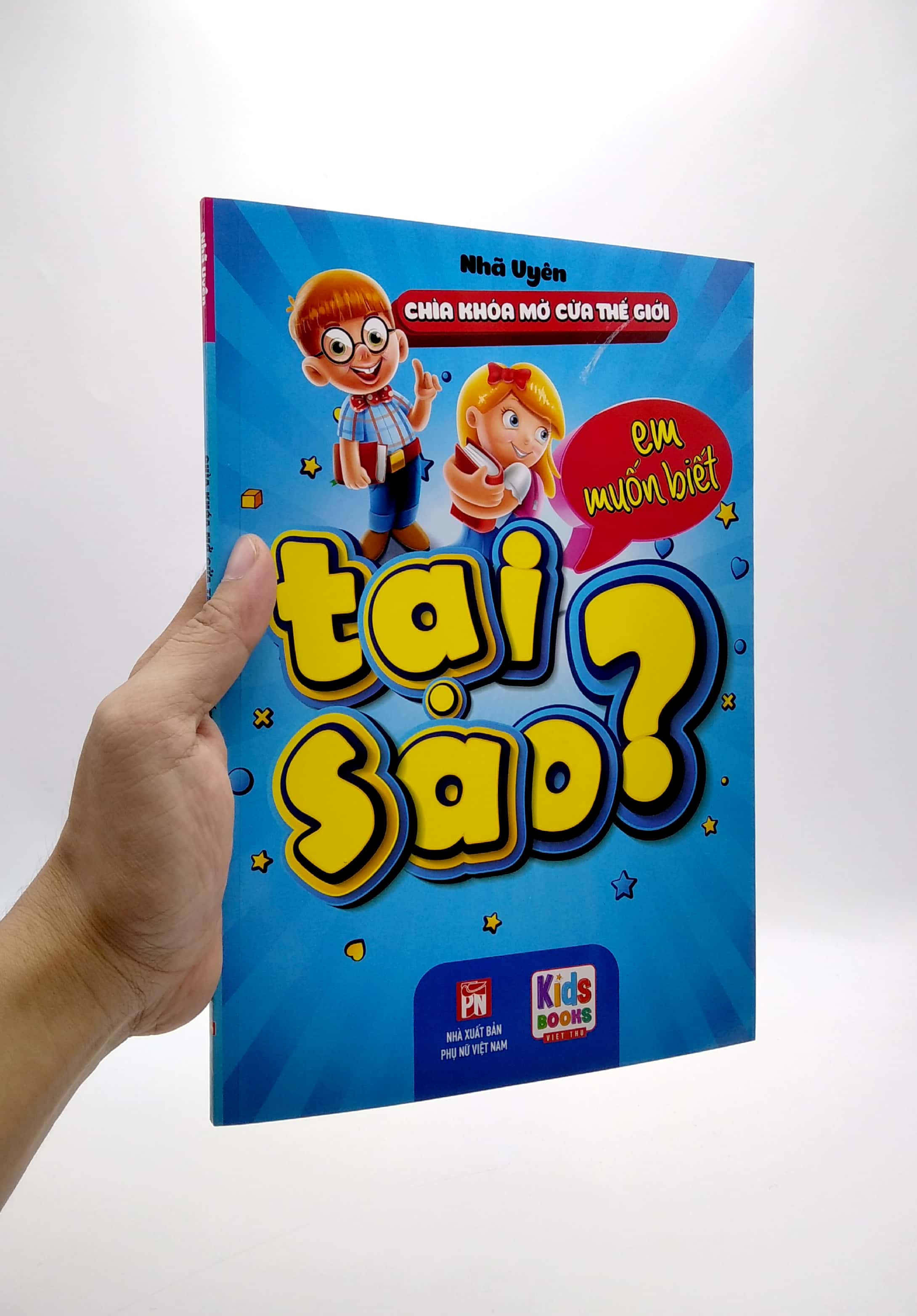 chìa khóa mở cửa thế giới - em muốn biết tại sao?