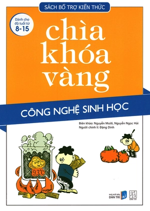 chìa khóa vàng - công nghệ sinh học (tái bản 2021)