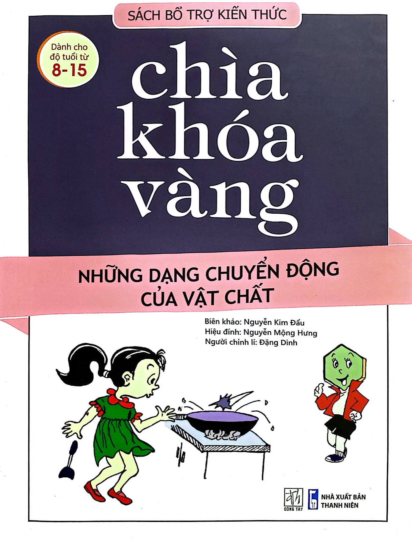 chìa khóa vàng - những dạng chuyển động của vật chất (tái bản 2021)