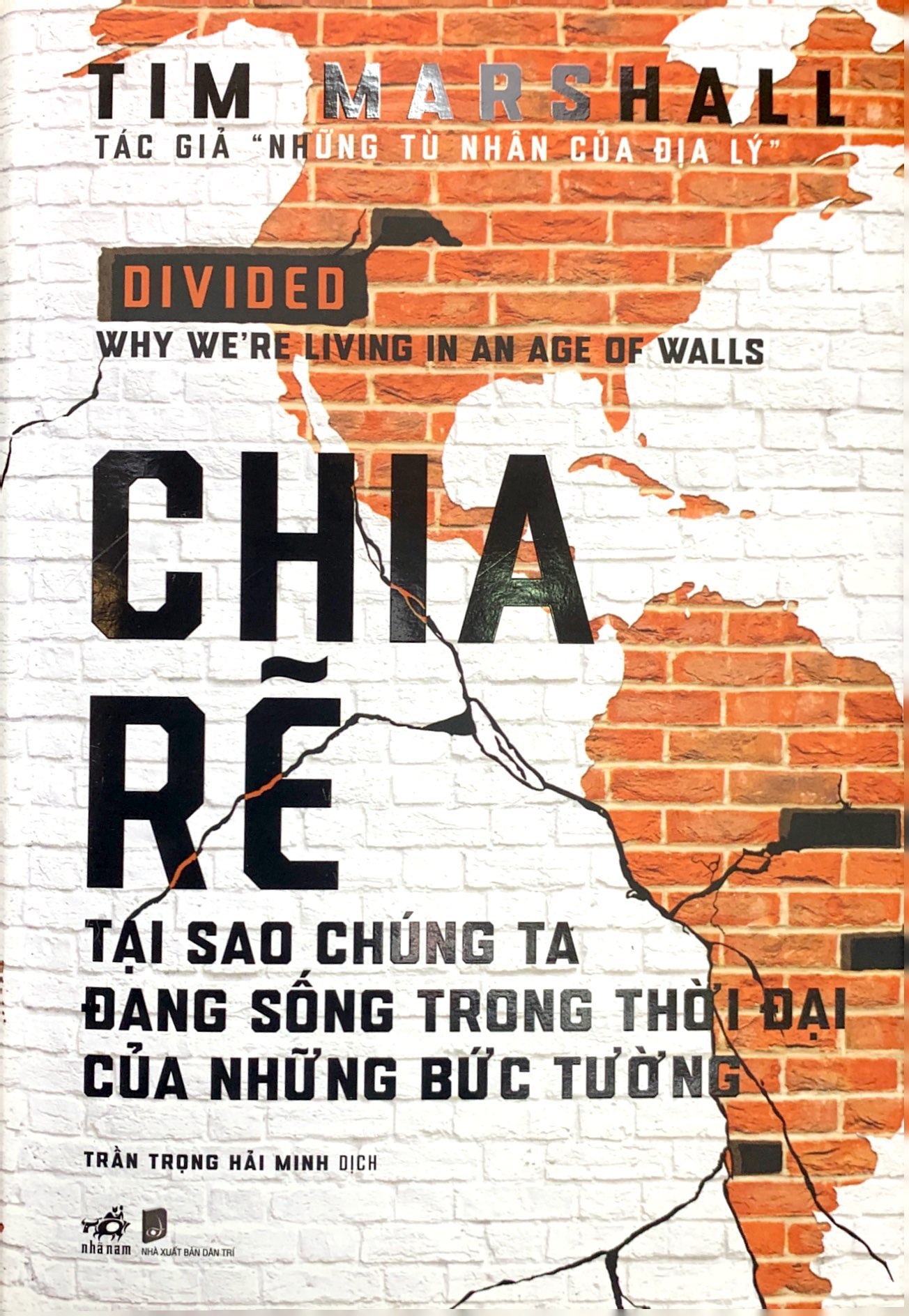 chia rẽ - tại sao chúng ta đang sống trong thời đại của những bức tường