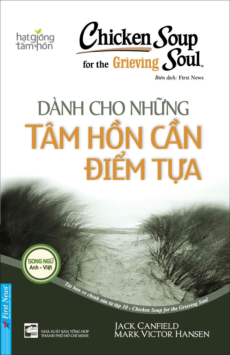chicken soup for the grieving soul - dành cho những tâm hồn cần điểm tựa (tái bản 2023)