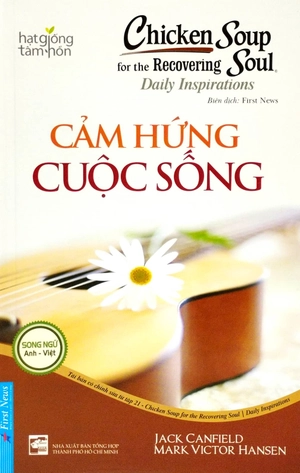 chicken soup for the recovering soul 21 - cảm hứng cuộc sống (tái bản 2023)