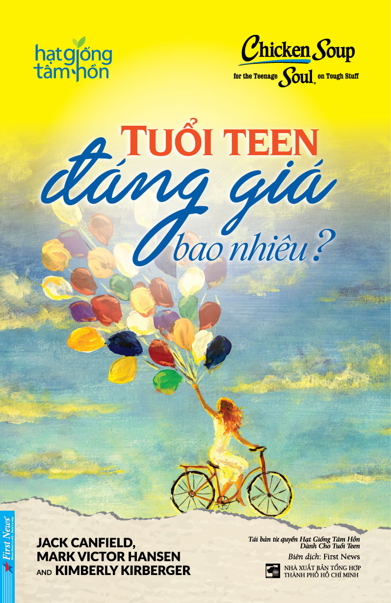 chicken soup for the teenage soul on tough stuff - tuổi teen đáng giá bao nhiêu? (tái bản 2024)