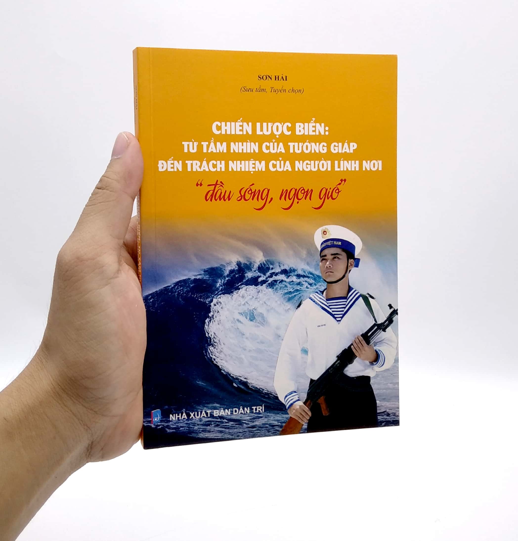 chiến lược biển - từ tầm nhìn của tướng giáp đến trách nhiệm của người lính nơi "đầu sóng, ngọn gió"