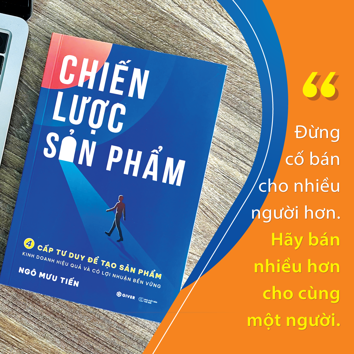 chiến lược sản phẩm - 4 cách tư duy để tạo sản phẩm kinh doanh hiệu quả và có lợi nhuận bền vững