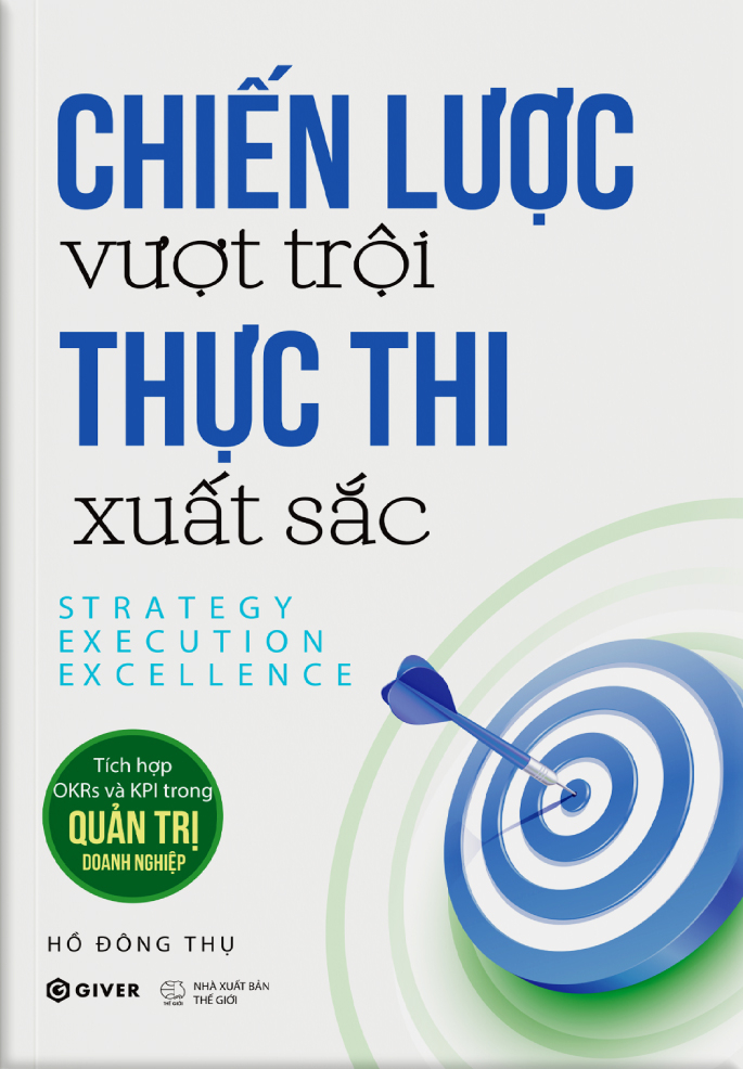 Chiến Lược Vượt Trội - Thực Thi Xuất Sắc - Strategy Execution Excellence