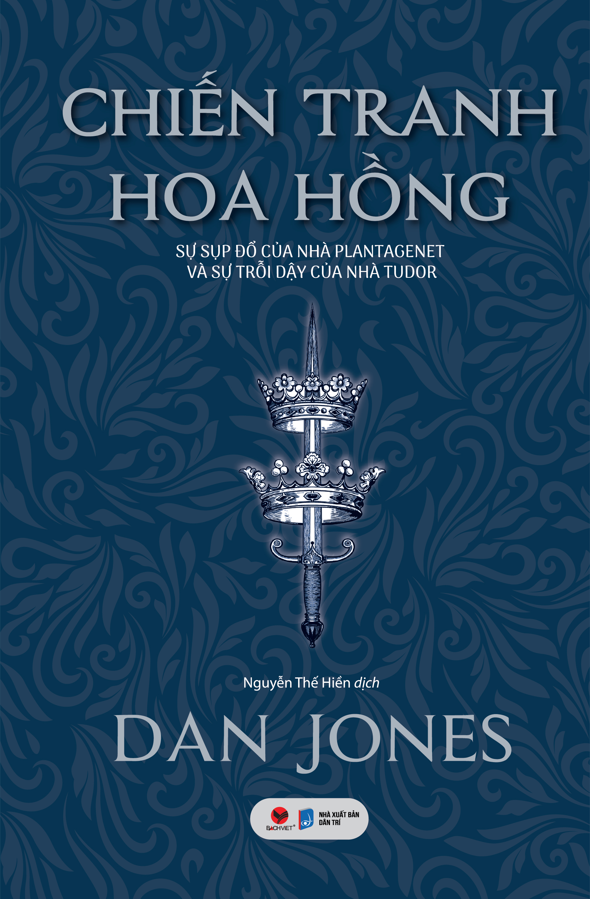 chiến tranh hoa hồng - sự sụp đổ của nhà plantagenet và sự trỗi dậy của nhà tudor