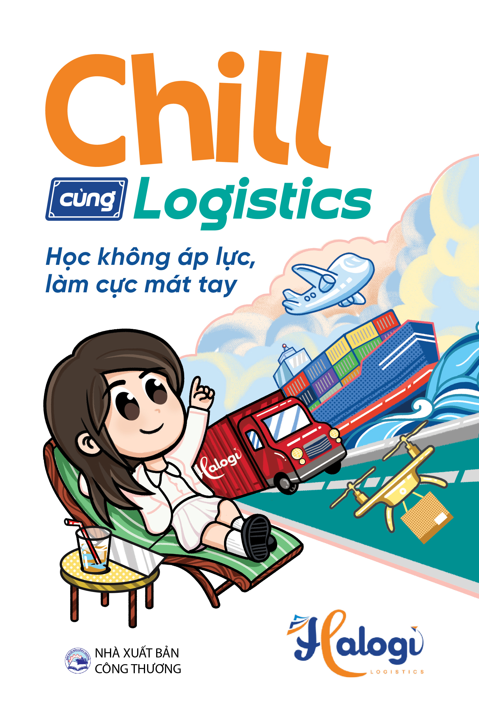 Chill Cùng Logistics - Học Không Áp Lực, Làm Cực Mát Tay