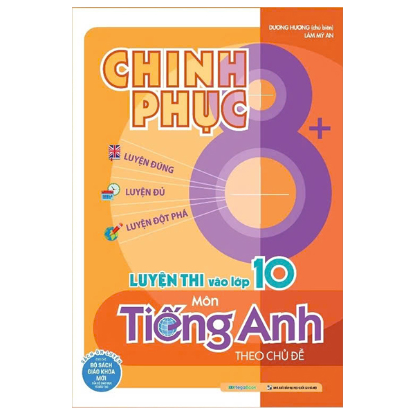 Chinh Phục 8+ Đề Thi Vào Lớp 10 - Môn Tiếng Anh
