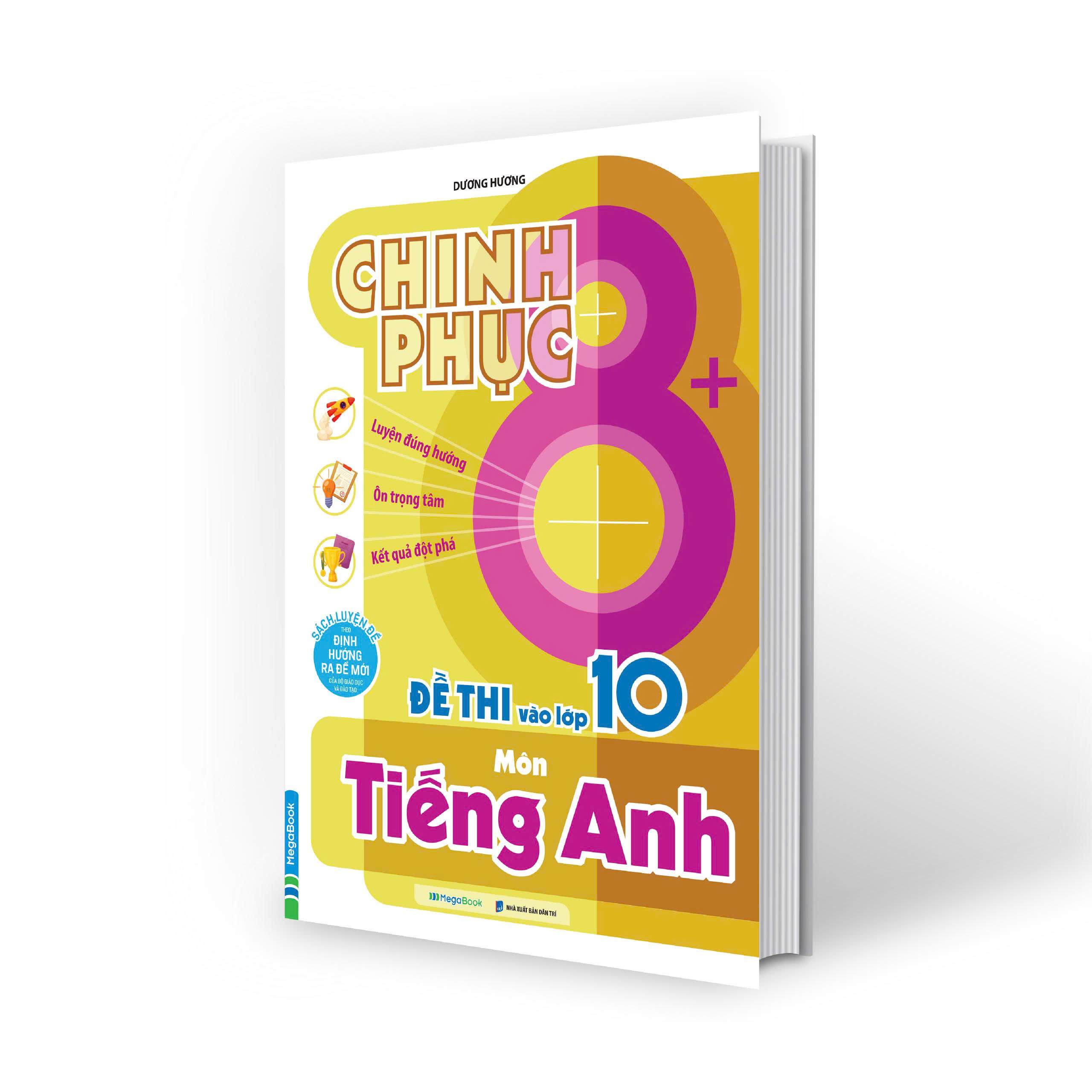 Chinh Phục 8+ Đề Thi Vào Lớp 10 - Môn Tiếng Anh