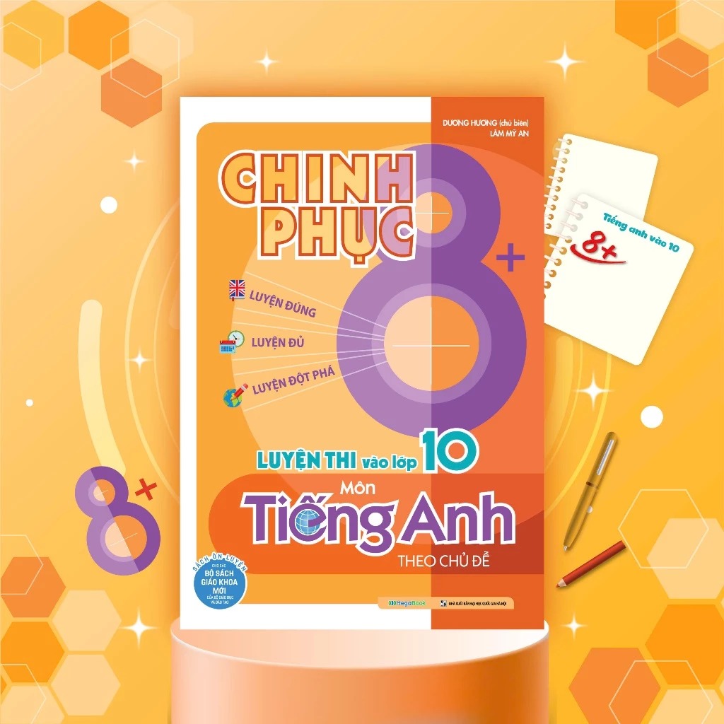 chinh phục 8+ luyện thi vào lớp 10 môn tiếng anh (tái bản 2025)