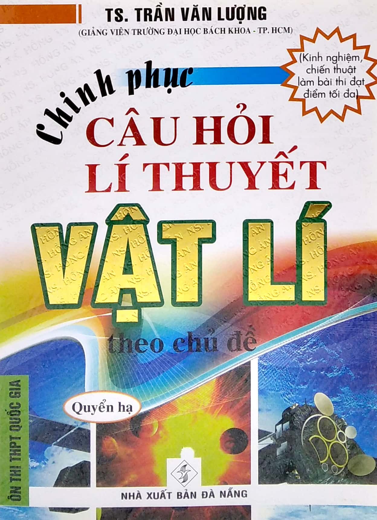chinh phục câu hỏi lí thuyết vật lý theo chủ đề - quyển hạ (ôn thi thpt quốc gia)