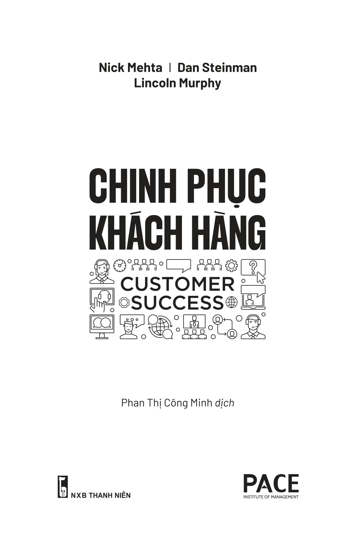 chinh phục khách hàng - customer success - cách thức mà các công ty sáng tạo giảm thiểu tỉ lệ khách hàng bỏ đi và tăng trưởng doanh thu liên tục