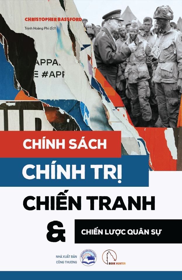 Chính Sách - Chính Trị - Chiến Tranh Và Chiến Lược Quân Sự