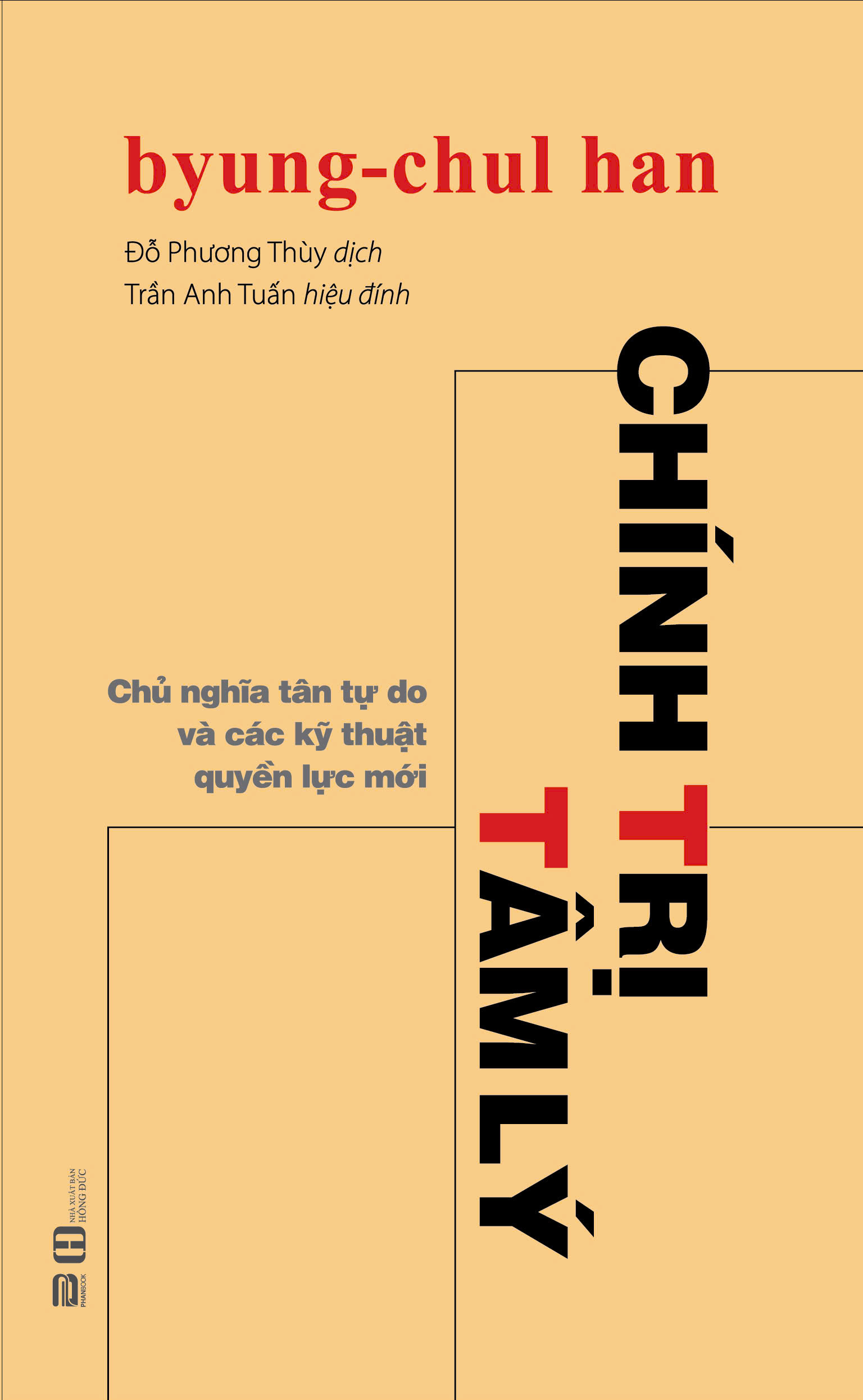 Chính Trị Tâm Lý - Chủ Nghĩa Tân Tự Do Và Các Kỹ Thuật Quyền Lực Mới