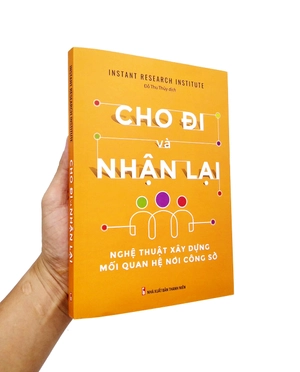 cho đi và nhận lại - nghệ thuật xây dựng mối quan hệ công sở