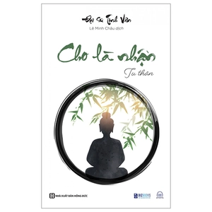 cho là nhận - tu thân