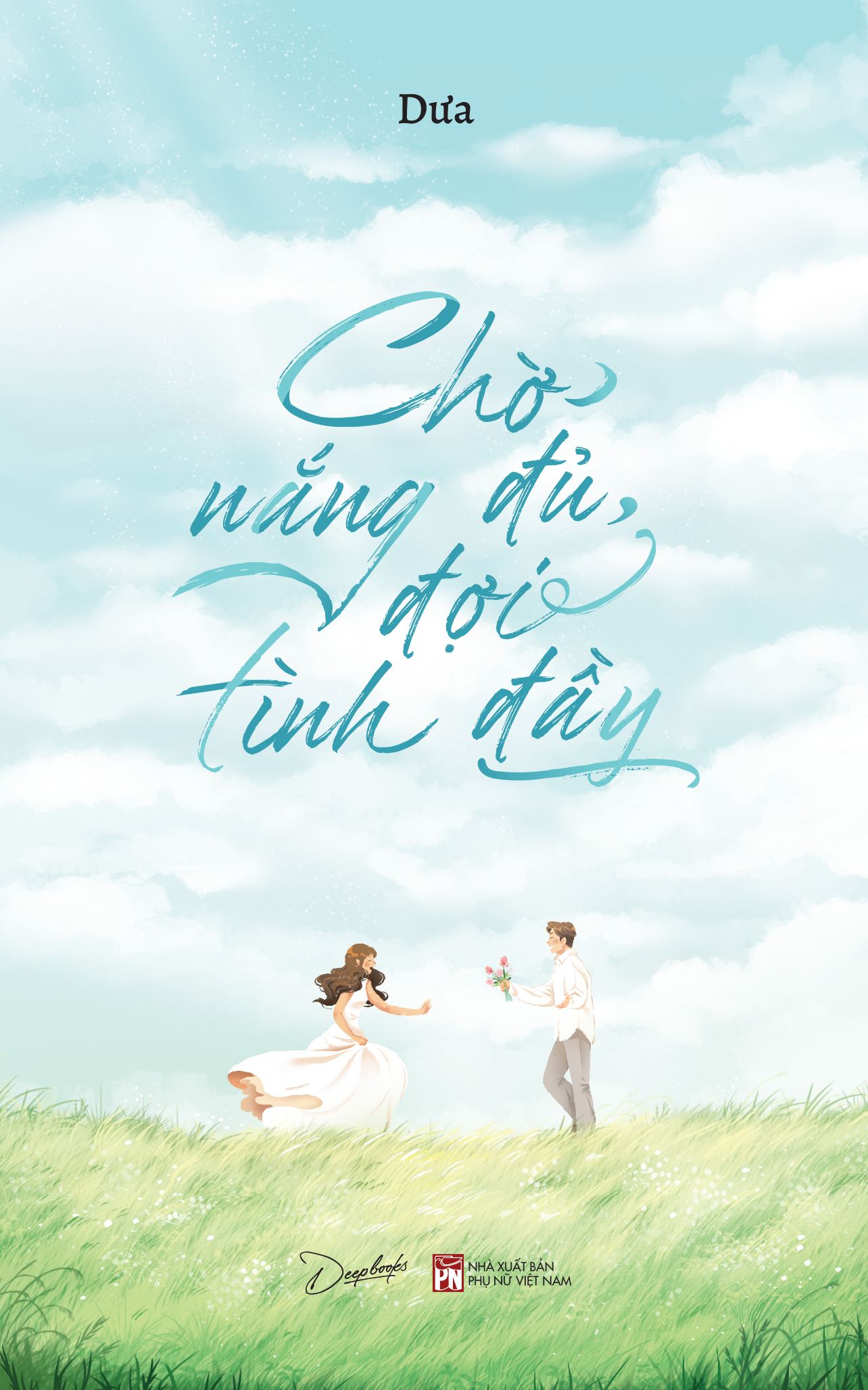 Chờ Nắng Đủ, Đợi Tình Đầy