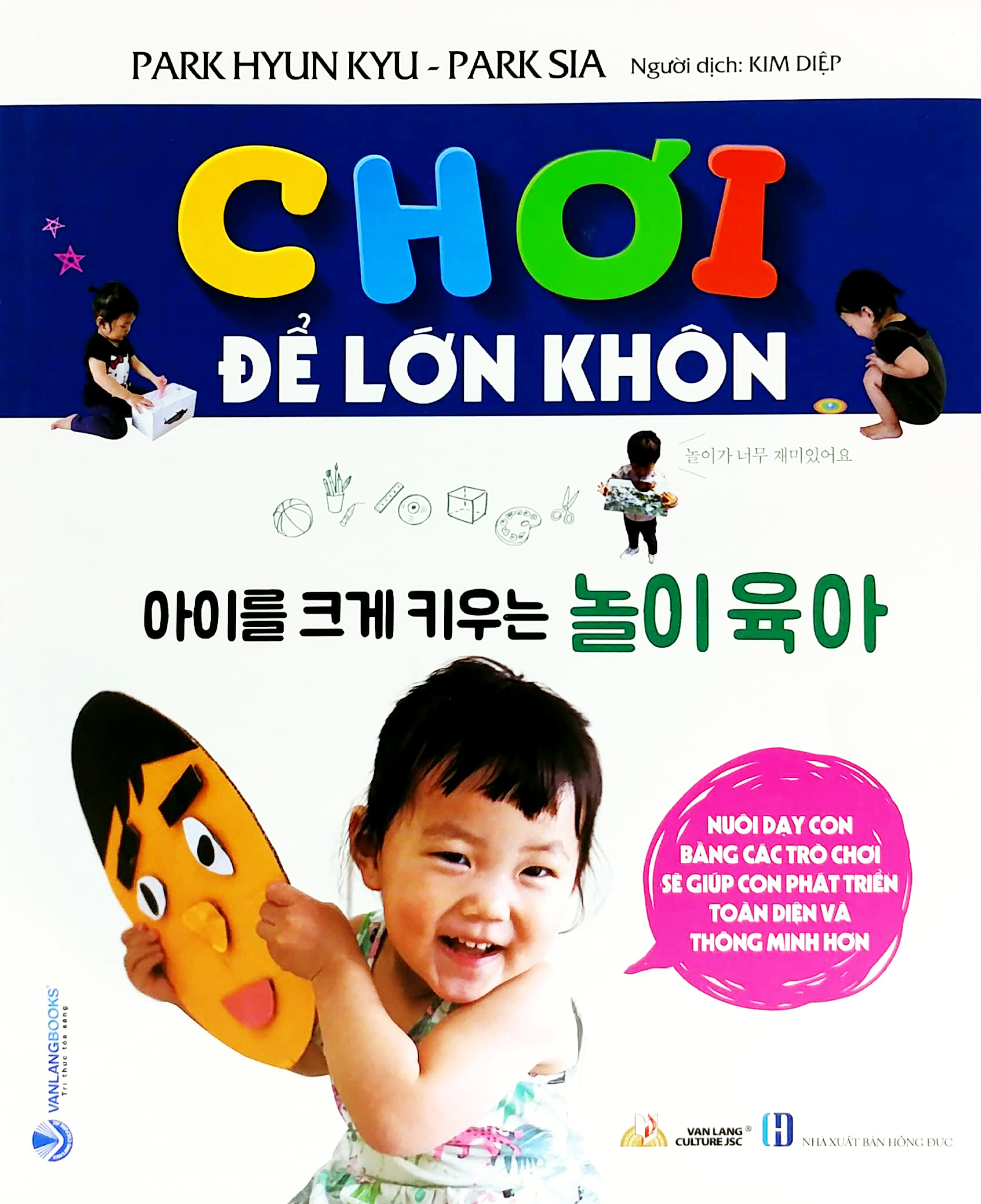 chơi để lớn khôn