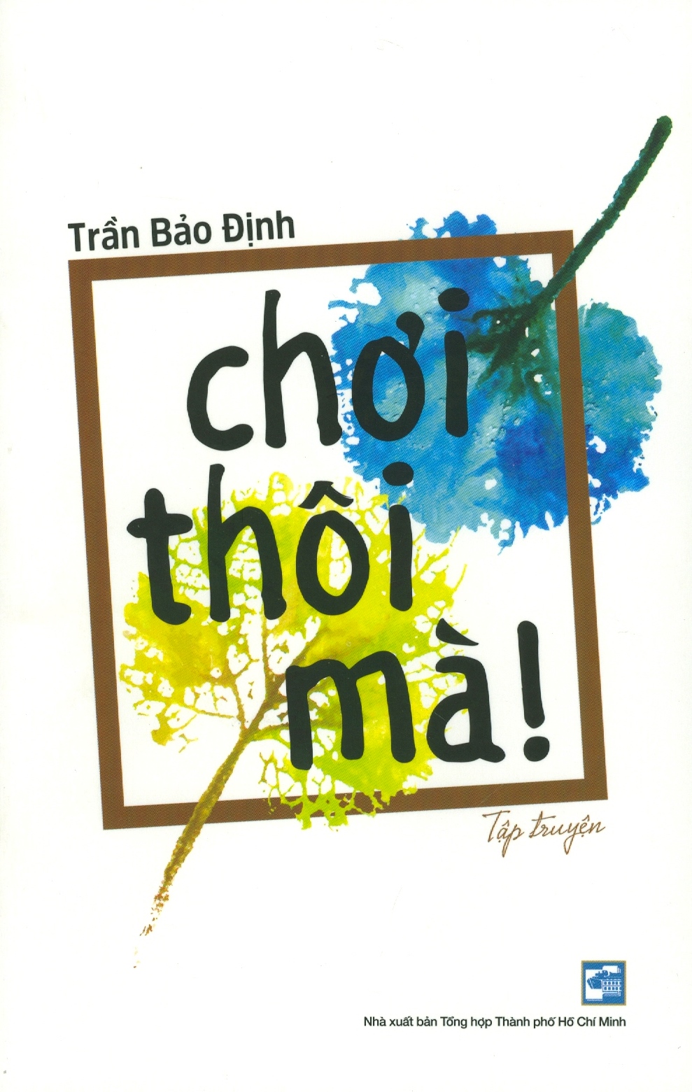 chơi thôi mà
