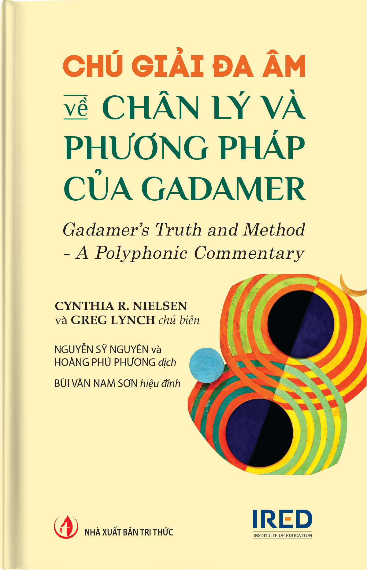 Chu Giai Da Am Ve Chan Ly Va Phuong Phap Cua Gadamer - Gadamer’s Truth And Method - A Polyphonic Commentary