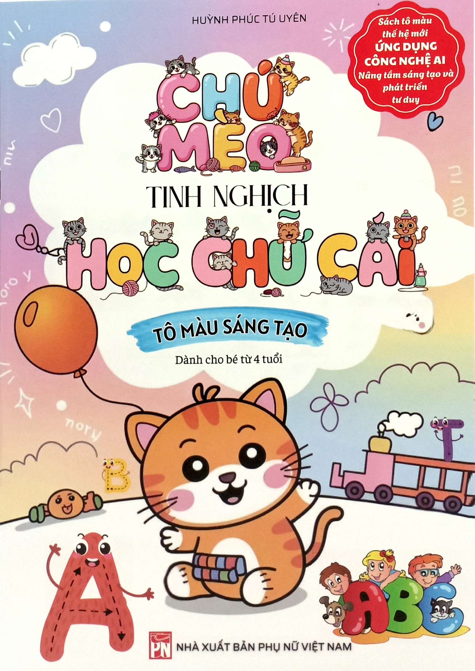 Chu Meo Tinh Nghich Hoc Chu Cai - To Mau Sang Tao - Danh Cho Be 3 Tuoi
