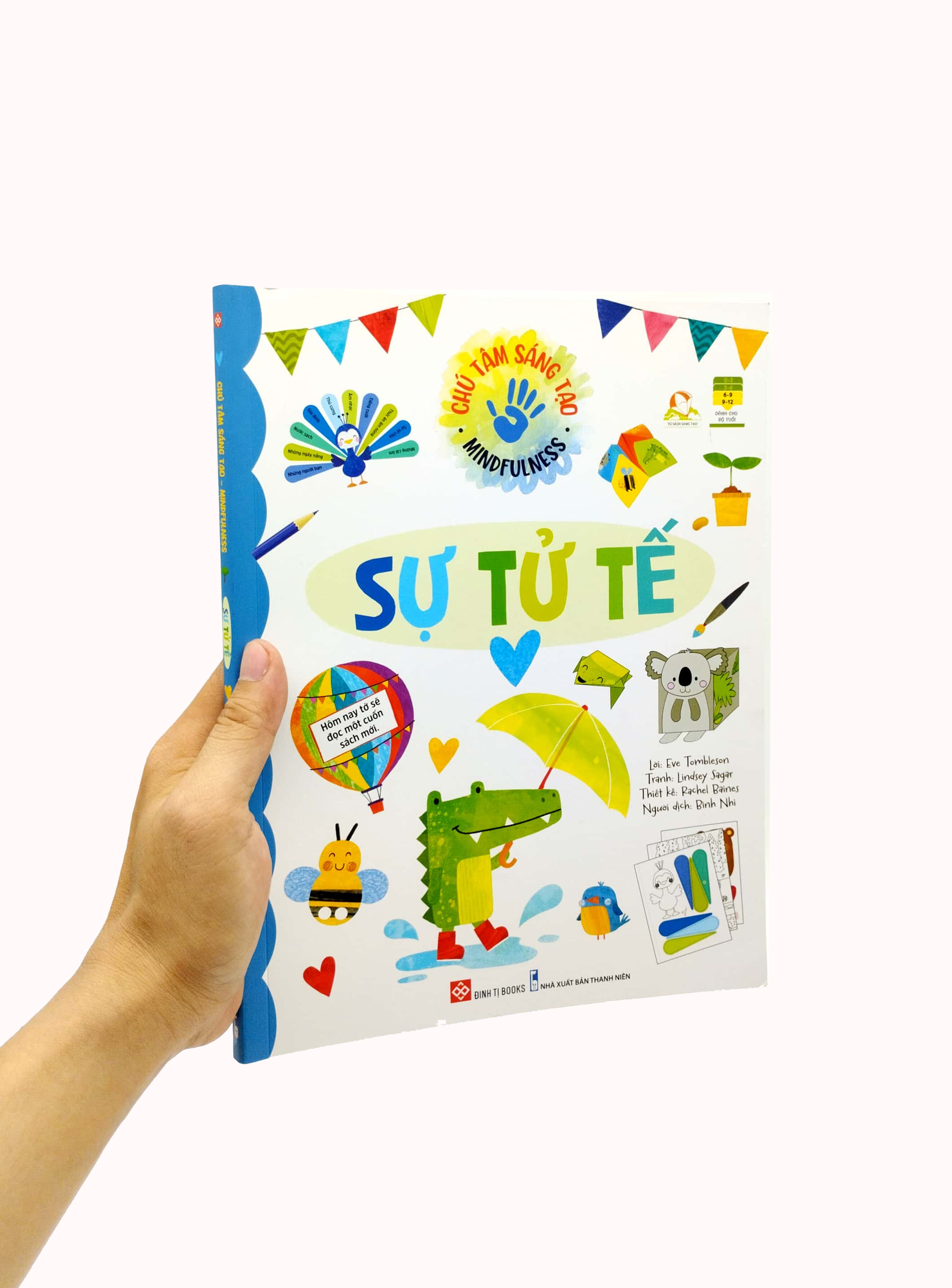 chú tâm sáng tạo - mindfulness - sự tử tế