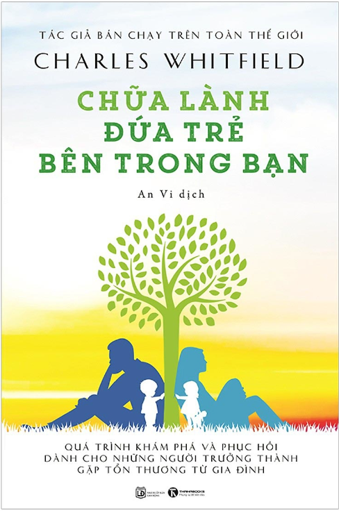chữa lành đứa trẻ bên trong bạn (tái bản 2021)