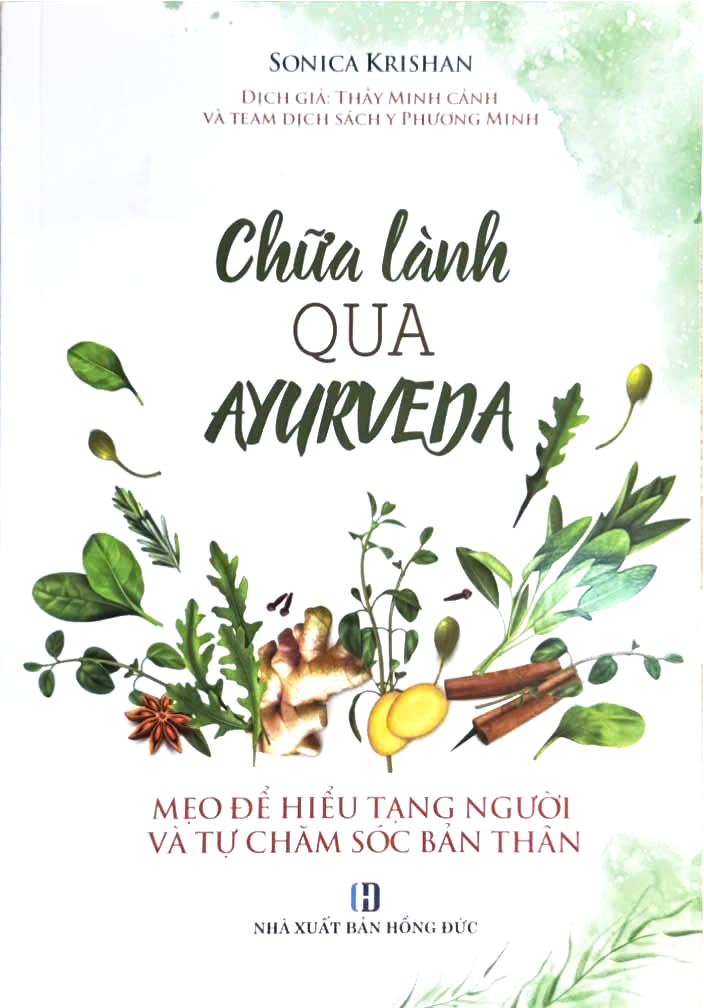 chữa lành qua ayurveda - mẹo để hiểu tạng người và tự chăm sóc bản thân