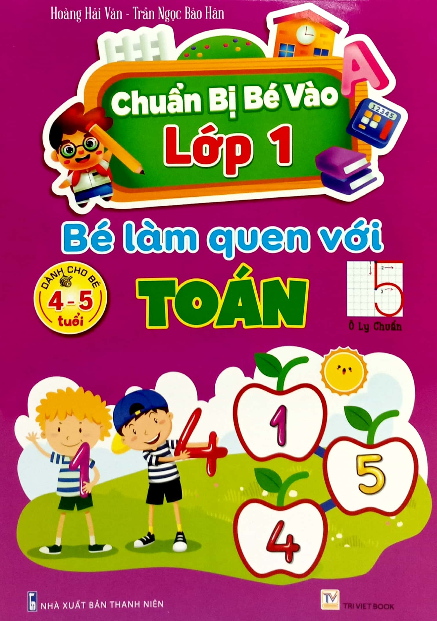 chuẩn bị bé vào lớp 1 - bé làm quen với toán (dành cho bé 4-5 tuổi)